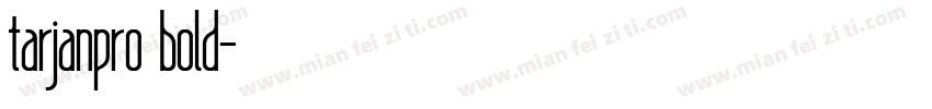 tarjanpro bold字体转换